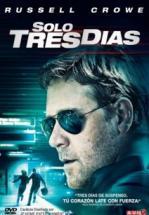 SOLO TRES DIAS - THE NEXT THREE DAYS