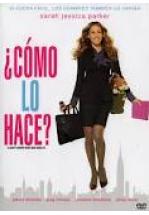 COMO LO HACE ? - I DON'T KNOW HOW SHE DOES IT