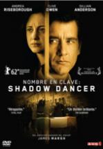 NOMBRE EN CLAVE : SHADOW DANCER