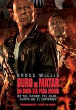 DURO DE MATAR : UN BUEN DIA PARA MORIR - A GOOD DAY TO DIE HARD
