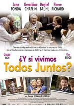 Y SI VIVIMOS JUNTOS ? - ET SI ON VIVAIT TOUS ENSEMBLE
