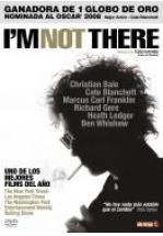 I'M NOT THERE