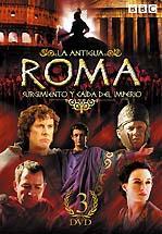 LA ANTIGUA ROMA: SURGIMIENTO Y CAIDA DEL IMPERIO