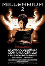 MILLENNIUM 2 : LA CHICA QUE SO&Ntilde;ABA CON UN FOSFORO Y UN BIDON DE GASOLINA -