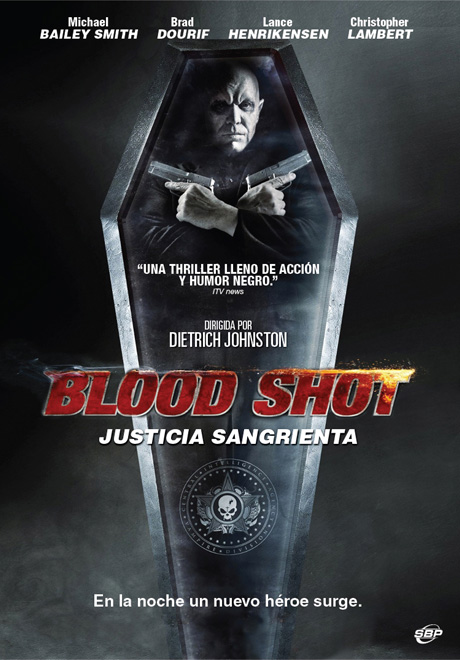 BLOOD SHOT , JUSTICIA SANGRIENTA