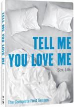 TELL ME YOU LOVE ME - PRIMERA TEMPORADA-