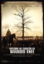 ENTIERRA MI CORAZON EN WOUNDED KNEE - BURY MY HEART AT WOUNDED KNEE