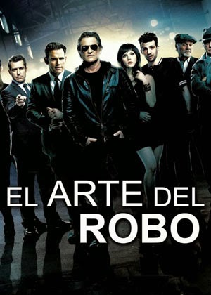EL ARTE DEL ROBO - THE ART OF THE STEAL