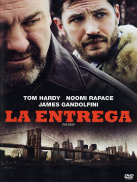 LA ENTREGA -THE DROP-
